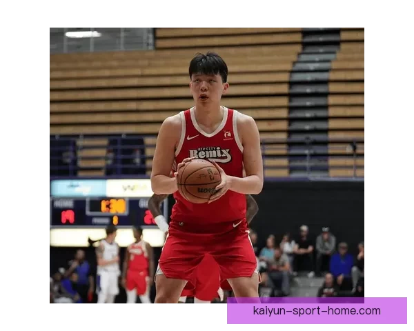 背靠背砍下14分11篮板瀚森持续爆发主帅盛赞其每日进步潜力无限